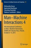 Man¿Machine Interactions 4