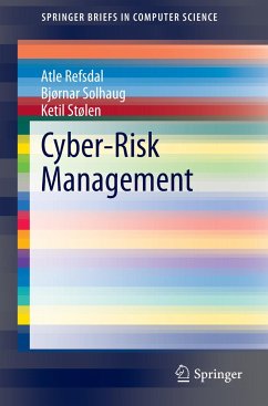 Cyber-Risk Management - Refsdal, Atle;Solhaug, Bjørnar;Stølen, Ketil