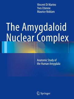The Amygdaloid Nuclear Complex - Di Marino, Vincent;Etienne, Yves;Niddam, Maurice