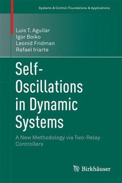 Self-Oscillations in Dynamic Systems - Aguilar, Luis T.;Boiko, Igor;Fridman, Leonid