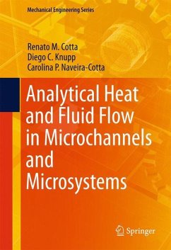 Analytical Heat and Fluid Flow in Microchannels and Microsystems - Cotta, Renato M.;Knupp, Diego C.;Naveira-Cotta, Carolina P.