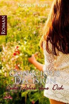 Conscious Decision - Kapp, Nadine