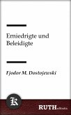 Erniedrigte und Beleidigte (eBook, ePUB)