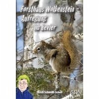 Forsthaus Wolkenstein - - Schmidt-Schell, Erich