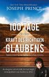 100 Tage in der Kraft des richtigen... - Bild 1
