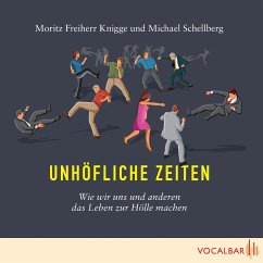 Unhöfliche Zeiten (MP3-Download) - Knigge, Moritz; Schellberg, Michael
