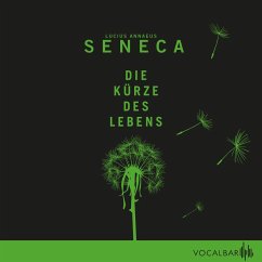 Die Kürze des Lebens (MP3-Download) - Seneca, Lucius Annaeus