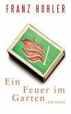 Ein Feuer im Garten (eBook, ePUB)