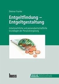 Entgeltfindung - Entgeltgestaltung (eBook, PDF) - Franke, Dieter
