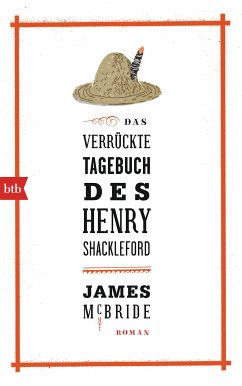 Das verrückte Tagebuch des Henry Shackleford (eBook, ePUB) - McBride, James