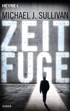 Zeitfuge (eBook, ePUB) - Sullivan, Michael J.