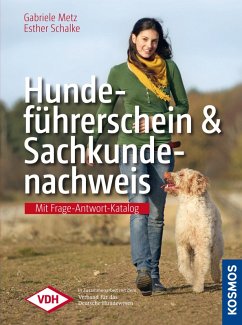 Hundeführerschein und Sachkundenachweis (eBook, ePUB) - Metz, Gabriele; Schalke, Esther