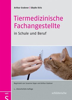 Tiermedizinische Fachangestellte in Schule und Beruf (eBook, PDF) - Grabner, Arthur; Kiris, Sibylle