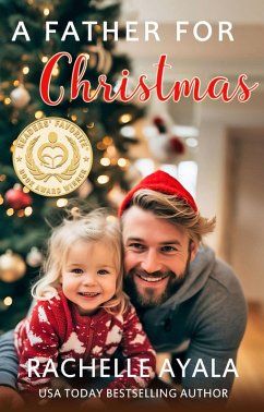 A Father for Christmas (A Veteran's Christmas, #1) (eBook, ePUB) - Ayala, Rachelle