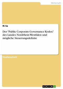 Der &quote;Public Corporate Governance Kodex&quote; des Landes Nordrhein-Westfalen und mögliche Steuerungsdefizite (eBook, ePUB)