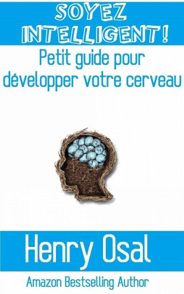 SOYEZ INTELLIGENT ! (eBook, ePUB)