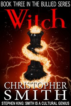Witch (The Bullied Series, #3) (eBook, ePUB) - Smith, Christopher