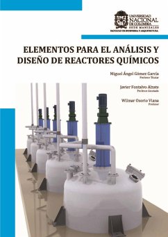 Elementos para el análisis y diseño de reactores químicos (eBook, PDF) - Gómez García, Miguel Ángel; Fontalvo Alzate, Javier; Osorio Viana, Wilmar