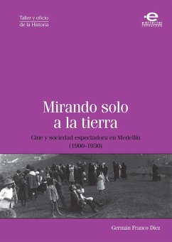 Cover Mirando solo a la tierra (eBook, ePUB)