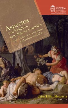 Cover Aspectos toxicológicos, psicológicos y sociales. Relacionados con el consumo de bebidas alcohólicas. (eBook, ePUB)
