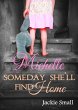 Michelle: Someday She'll Find Home... - Bild 1