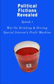 War On DUI, Special Interest's Profit Machine (Political Fictions Revealed, #2) (eBook, ePUB)