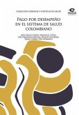 Pago por desempeño en el sistema de salud colombiano (eBook, ePUB)