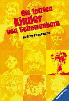 Die letzten Kinder von Schewenborn (eBook, ePUB) - Pausewang, Gudrun