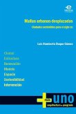 Mallas urbanas desplazadas (eBook, ePUB)