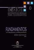 Matemáticas básicas para economistas. Vol. 0. Fundamentos (Con notas históricas y contextos económicos) (eBook, PDF)