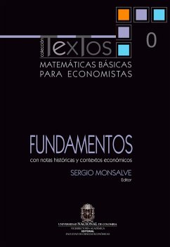 Cover Matemáticas básicas para economistas. Vol. 0. Fundamentos (Con notas históricas y contextos económicos) (eBook, PDF)