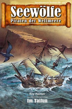 Seewölfe - Piraten der Weltmeere 121 (eBook, ePUB) - Palmer, Roy