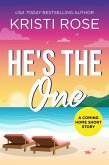 He's the One (A Coming Home Short Story, #4) (eBook, ePUB) He's the One (A Coming Home Short Story, #4) (eBook, ePUB)