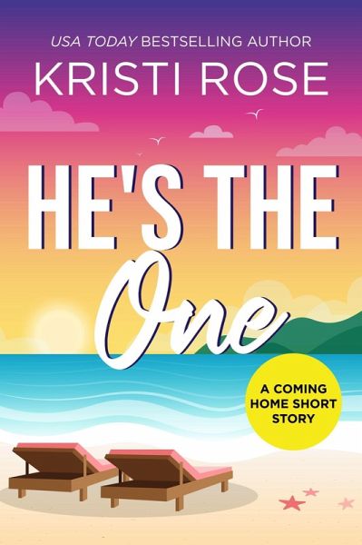 He's the One (A Coming Home Short Story, #4) (eBook, ePUB)