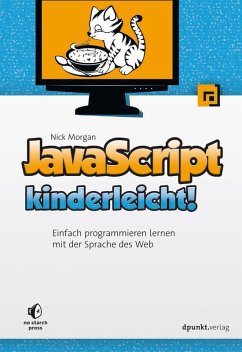 JavaScript kinderleicht! (eBook, PDF) - Morgan, Nick