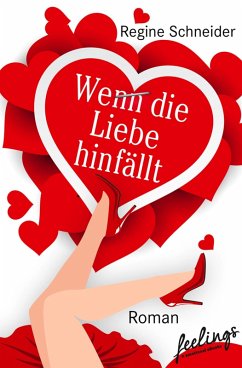 Wenn die Liebe hinfällt (eBook, ePUB) - Schneider, Regine