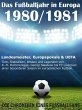 Das Fußballjahr in Europa 1980 / 1981... - Bild 1