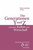 Die Generationen Y und Z zwischen Kultur und Wirtschaft (eBook, PDF)