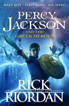 Percy Jackson and the Greek Heroes (eBook, ePUB) - Riordan, Rick