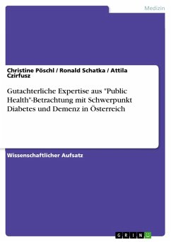Gutachterliche Expertise aus &quote;Public Health&quote;-Betrachtung mit Schwerpunkt Diabetes und Demenz in Österreich (eBook, ePUB)