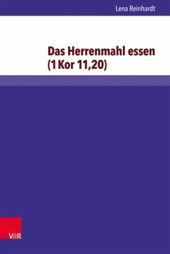 Das Herrenmahl essen (1 Kor 11,20) (eBook, PDF) - Reinhardt, Lena
