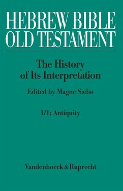 Hebrew Bible / Old Testament. I: From the Beginnings to the Middle Ages (Until 1300). Part 1: Antiquity (eBook, PDF) - Sæbø, Magne; Brekelmans, Chris; Haran, Menahem