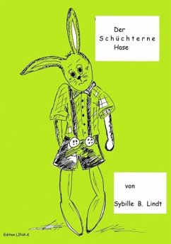 Der Schüchterne Hase (eBook, ePUB) - Lindt, Sybille B.