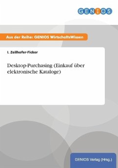 Desktop-Purchasing (Einkauf über elektronische Kataloge) - Zeilhofer-Ficker, I.
