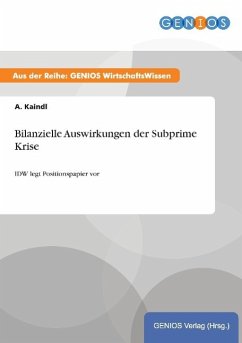 Bilanzielle Auswirkungen der Subprime Krise - Kaindl, A.