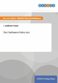 Der Sarbanes-Oxley-Act - Zeilhofer-Ficker, I.
