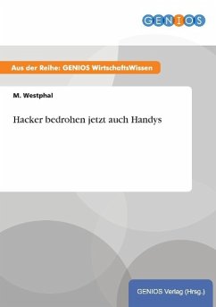 Hacker bedrohen jetzt auch Handys - Westphal, M.