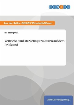 Vertriebs- und Marketingstrukturen auf dem Prüfstand - Westphal, M.