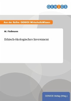 Ethisch-ökologisches Investment - Floßmann, M.