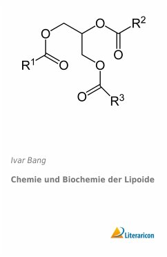 Chemie und Biochemie der Lipoide - Bang, Ivar